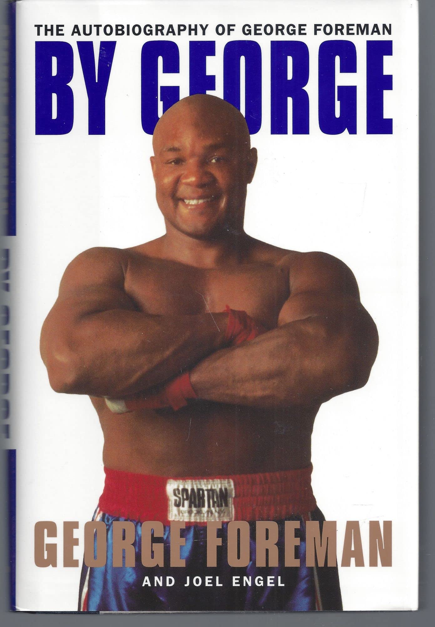 By George:: The Autobiography of George Foreman by Foreman,