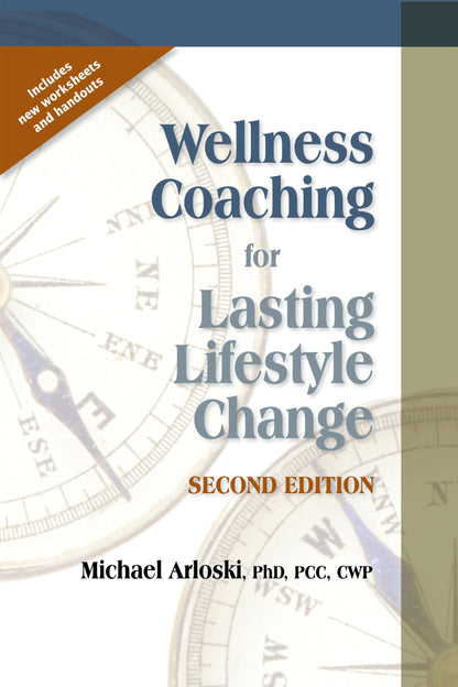 Wellness Coaching for Lasting Lifestyle Change - Second Edit