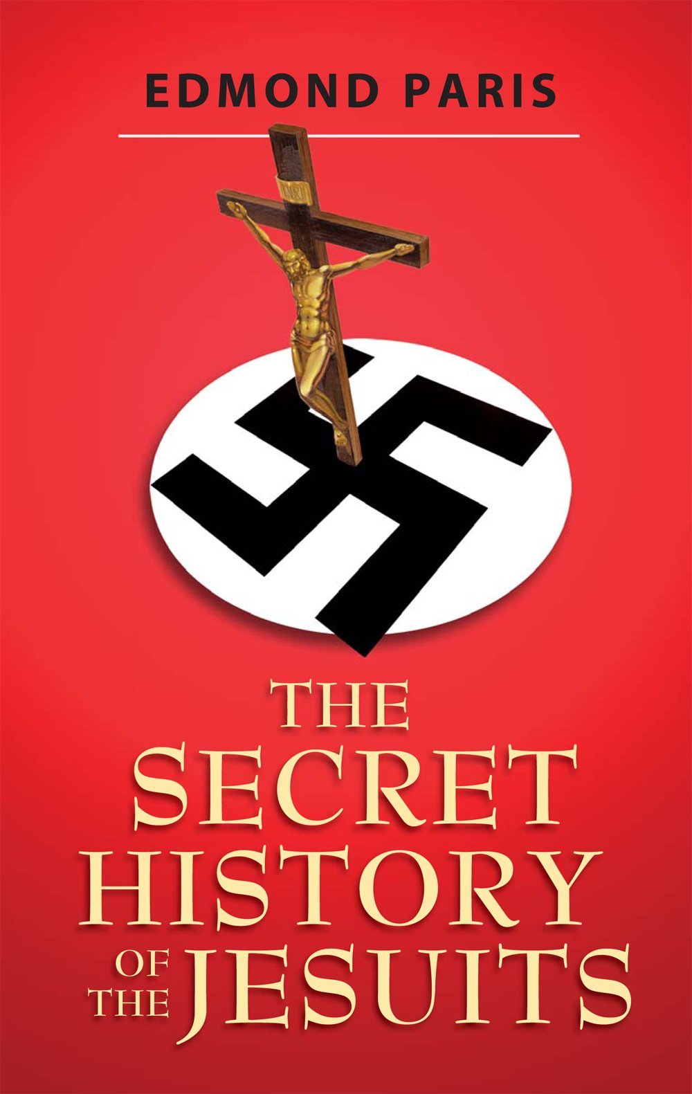 The Secret History of the Jesuits by Paris, Edmund