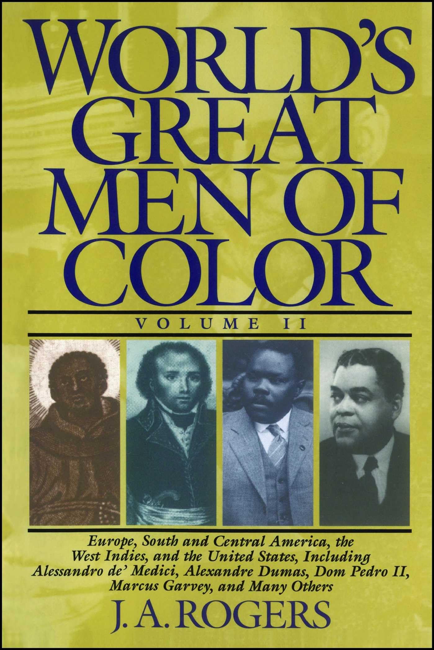 World's Great Men of Color, Volume II: Europe, South and Cen