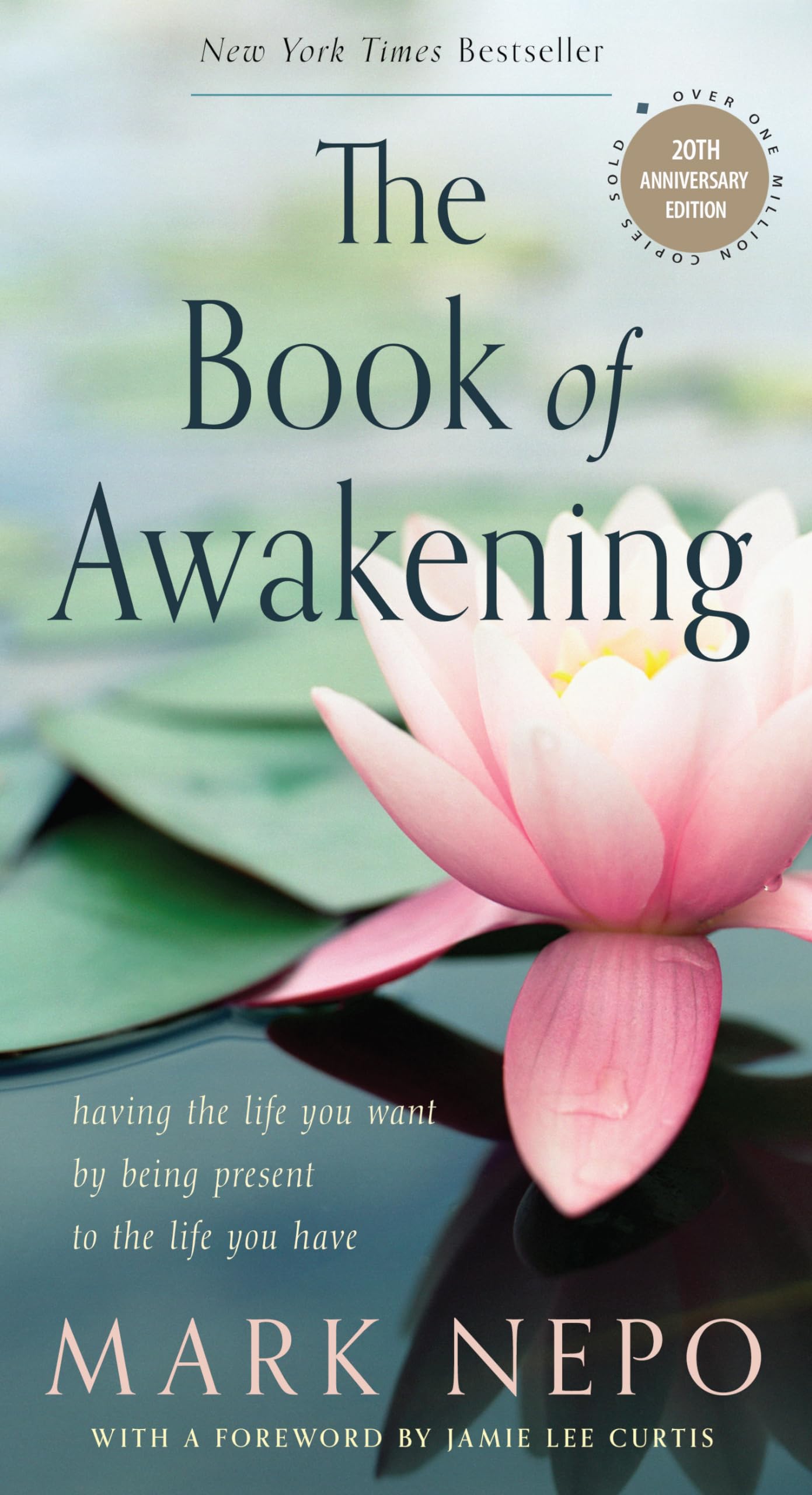 The Book of Awakening: Having the Life You Want by Being Pre