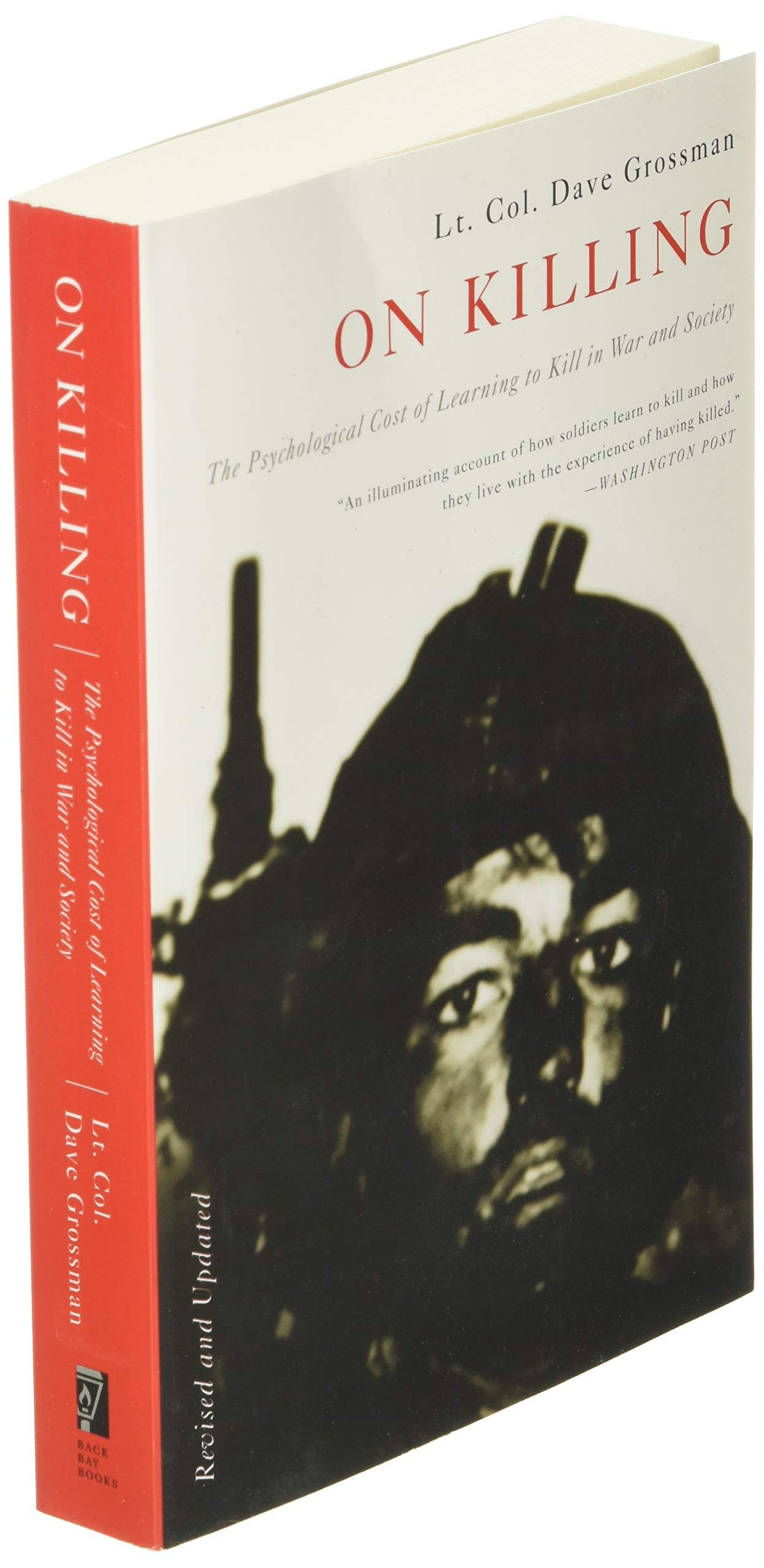 On Killing: The Psychological Cost of Learning to Kill in Wa