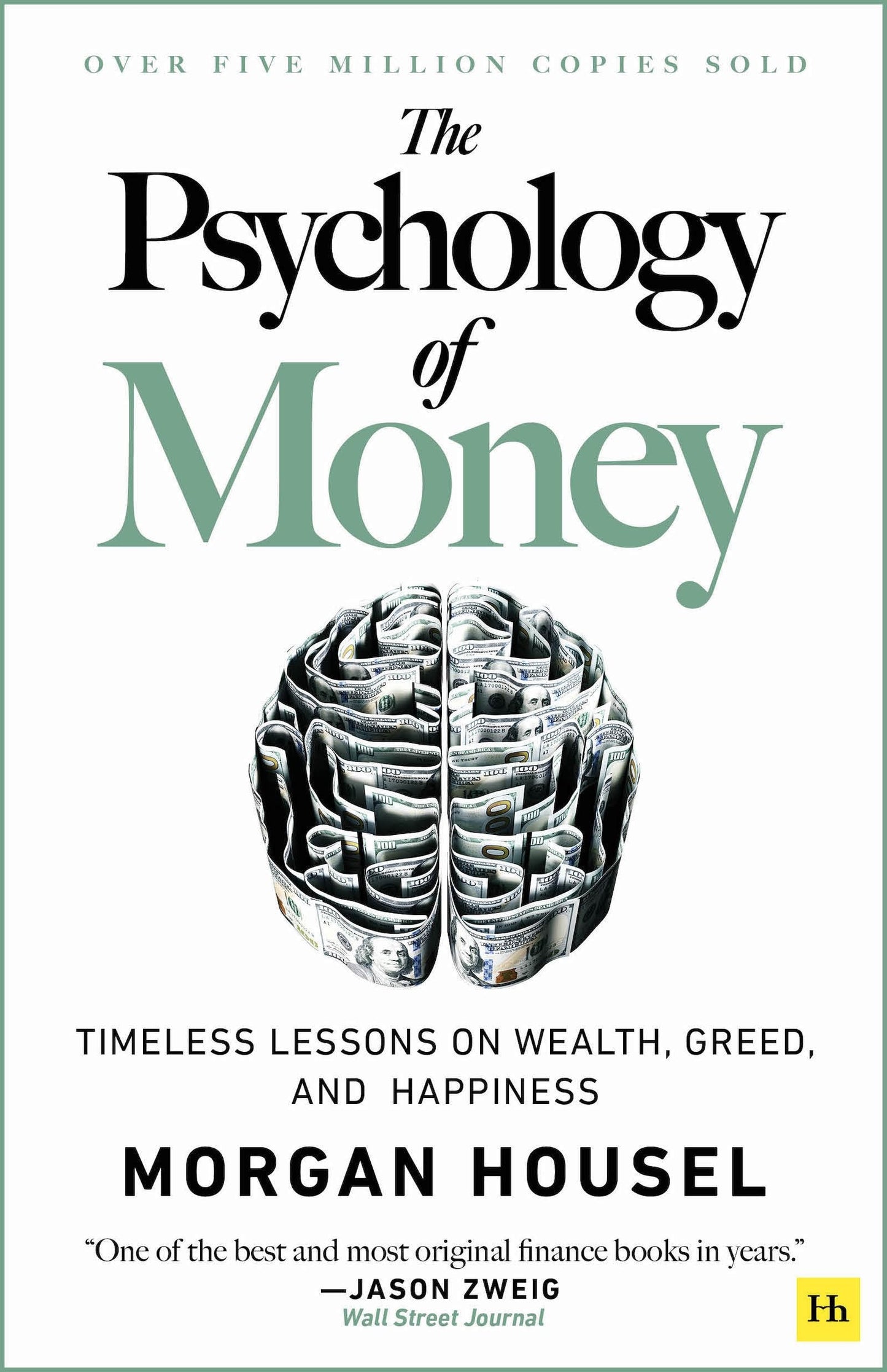The Psychology of Money: Timeless lessons on wealth, greed,