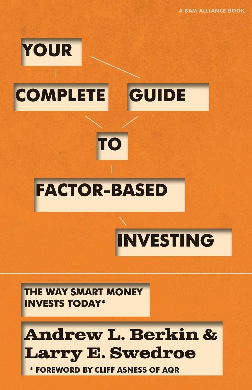 Your Complete Guide to Factor-Based Investing: The Way Smart