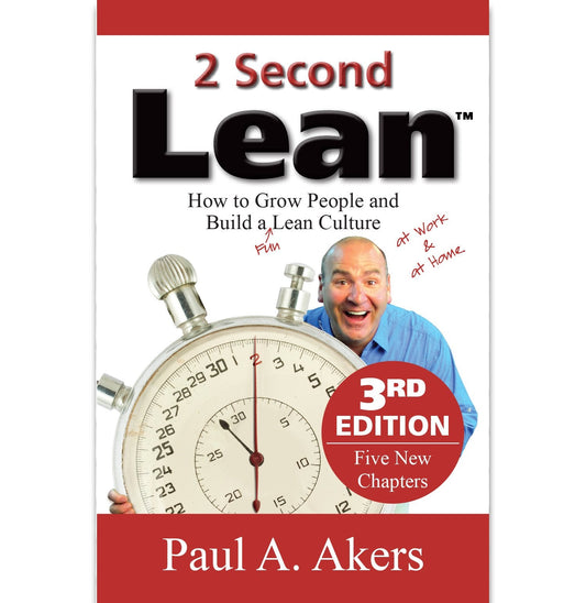 2 Second Lean (How to Grow People and Build a Fun Lean Cultu