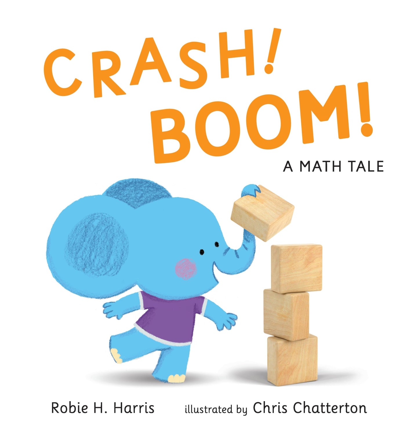 CRASH! BOOM! A Math Tale by Harris, Robie H.