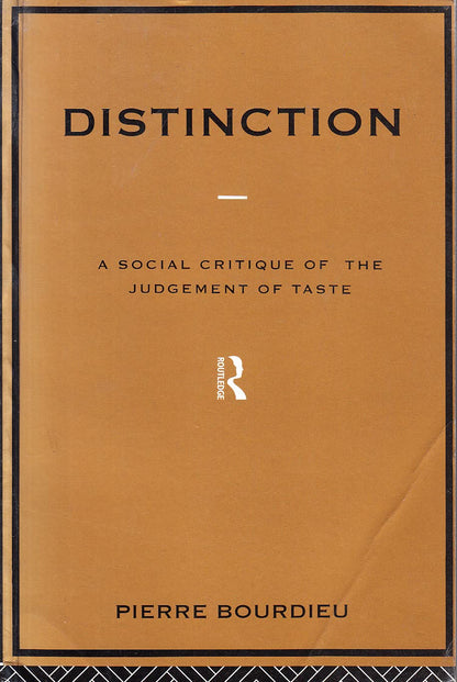 Distinction by Bourdieu, Pierre