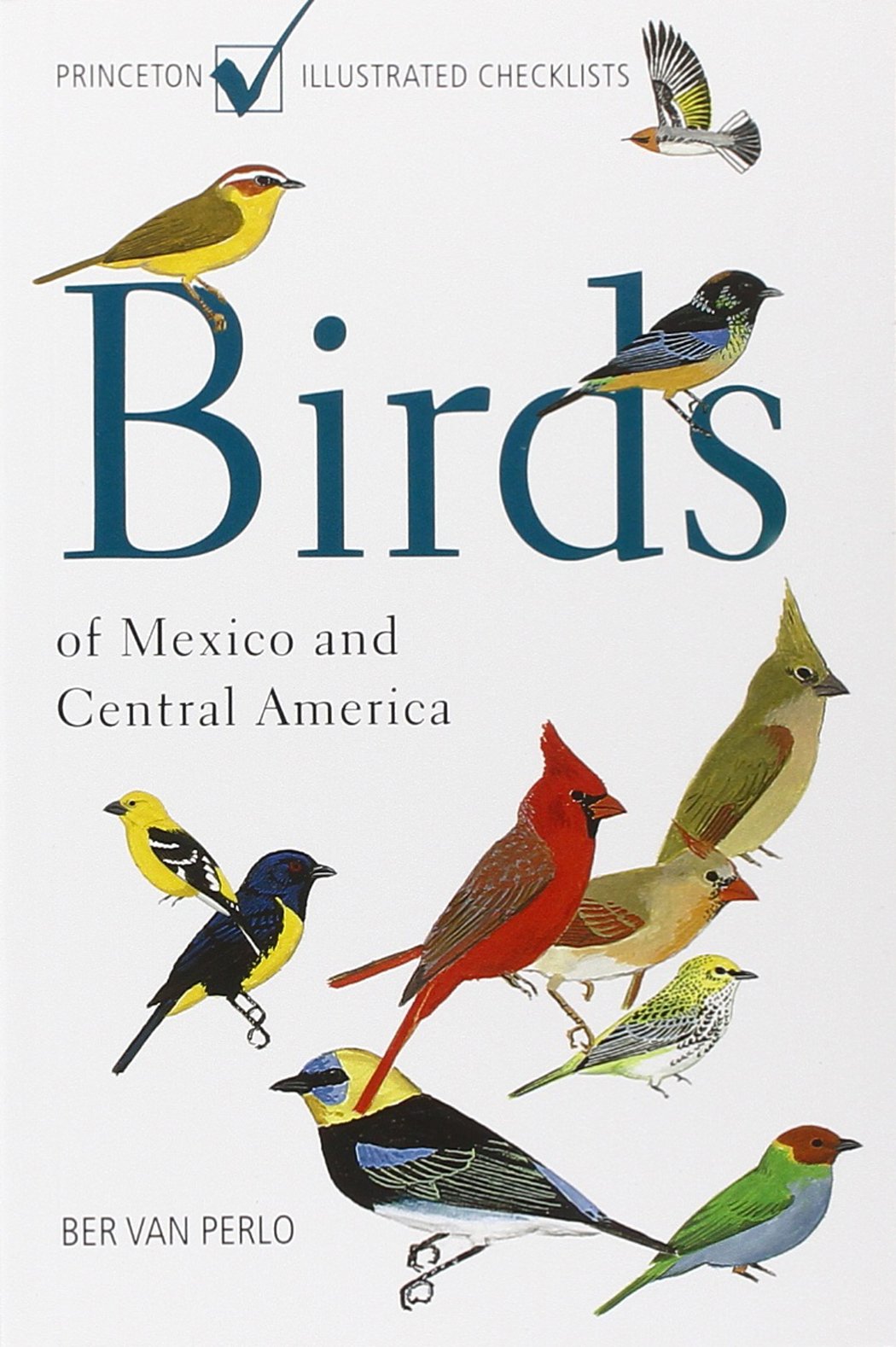 Birds of Mexico and Central America (Princeton Illustrated C