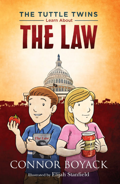 The Tuttle Twins Learn About the Law by Connor Boyack