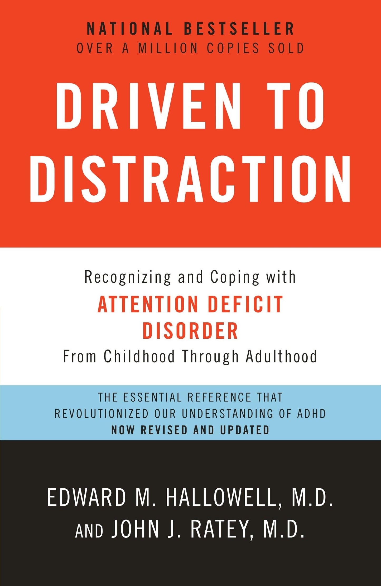 Driven to Distraction (Revised): Recognizing and Coping with
