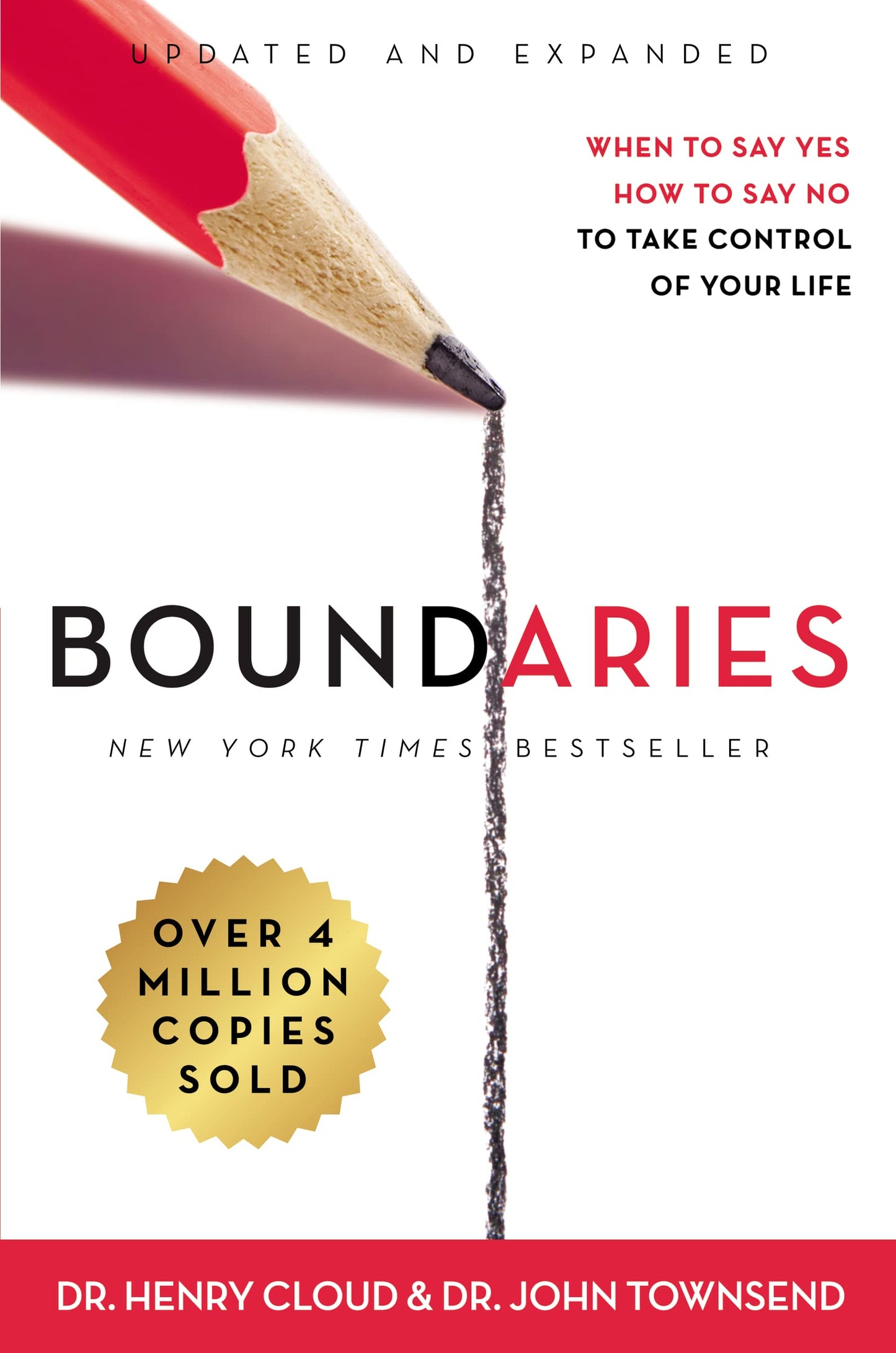 Boundaries Updated and Expanded Edition: When to Say Yes, Ho