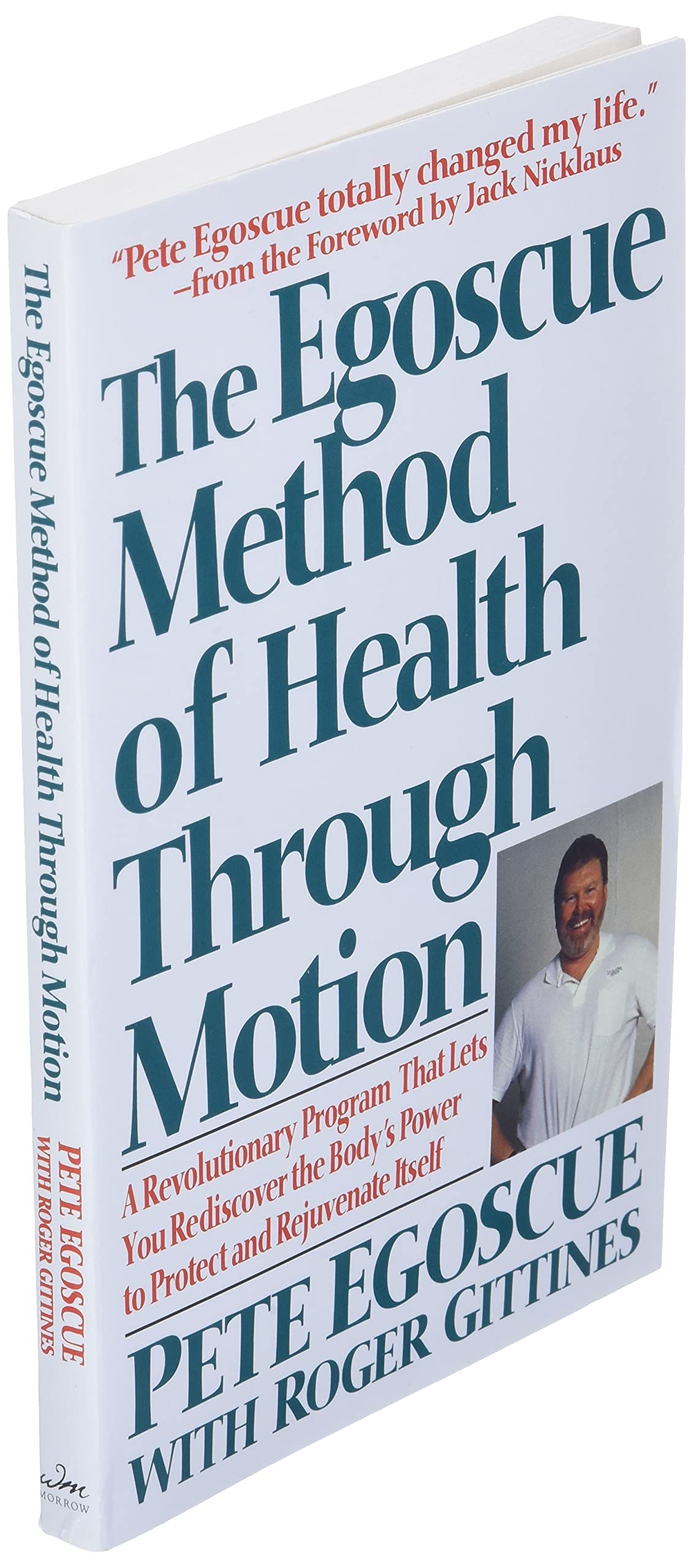 The Egoscue Method of Health Through Motion: Revolutionary P