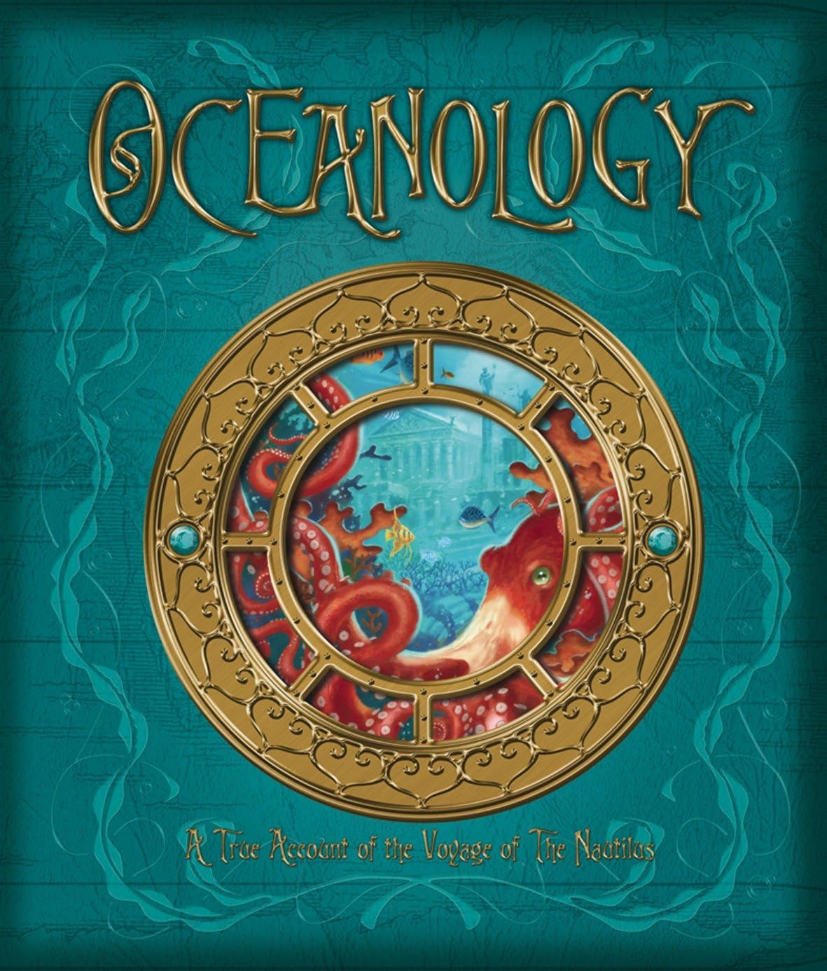 Oceanology: The True Account of the Voyage of the Nautilus (