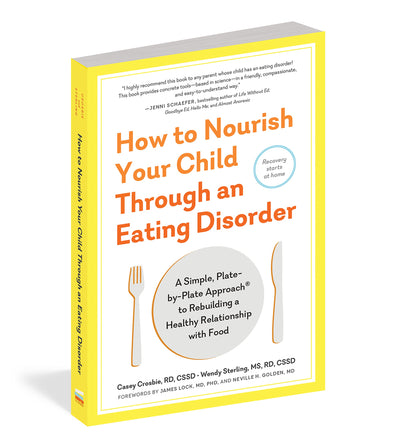 How to Nourish Your Child Through an Eating Disorder: A Simp
