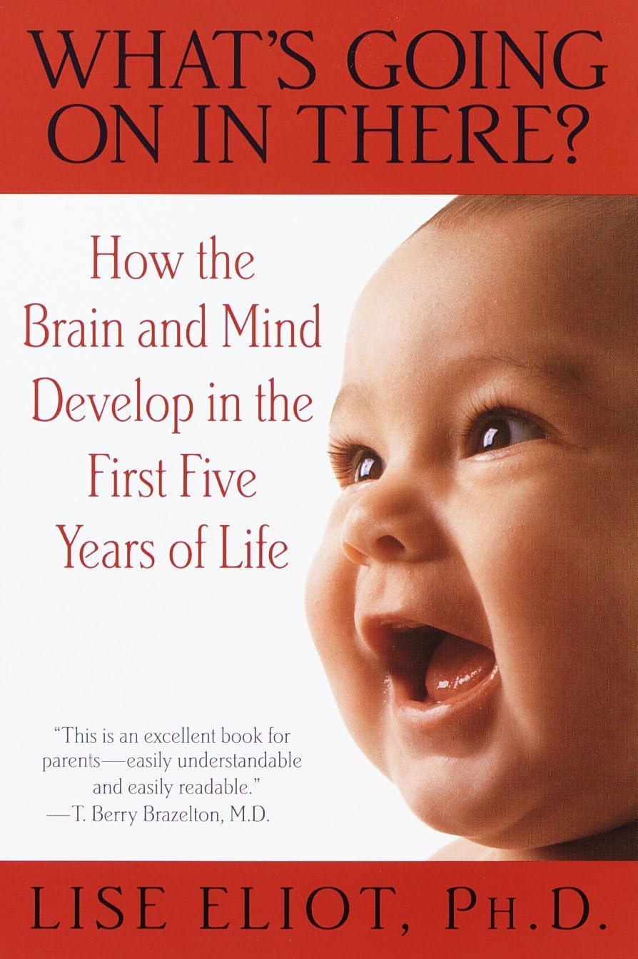 What's Going on in There? : How the Brain and Mind Develop i