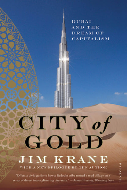 City of Gold: Dubai and the Dream of Capitalism by Krane, Ji