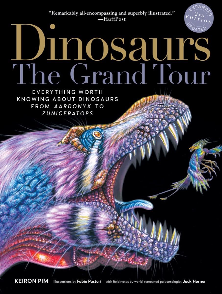 Dinosaurs-The Grand Tour, Second Edition: Everything Worth K