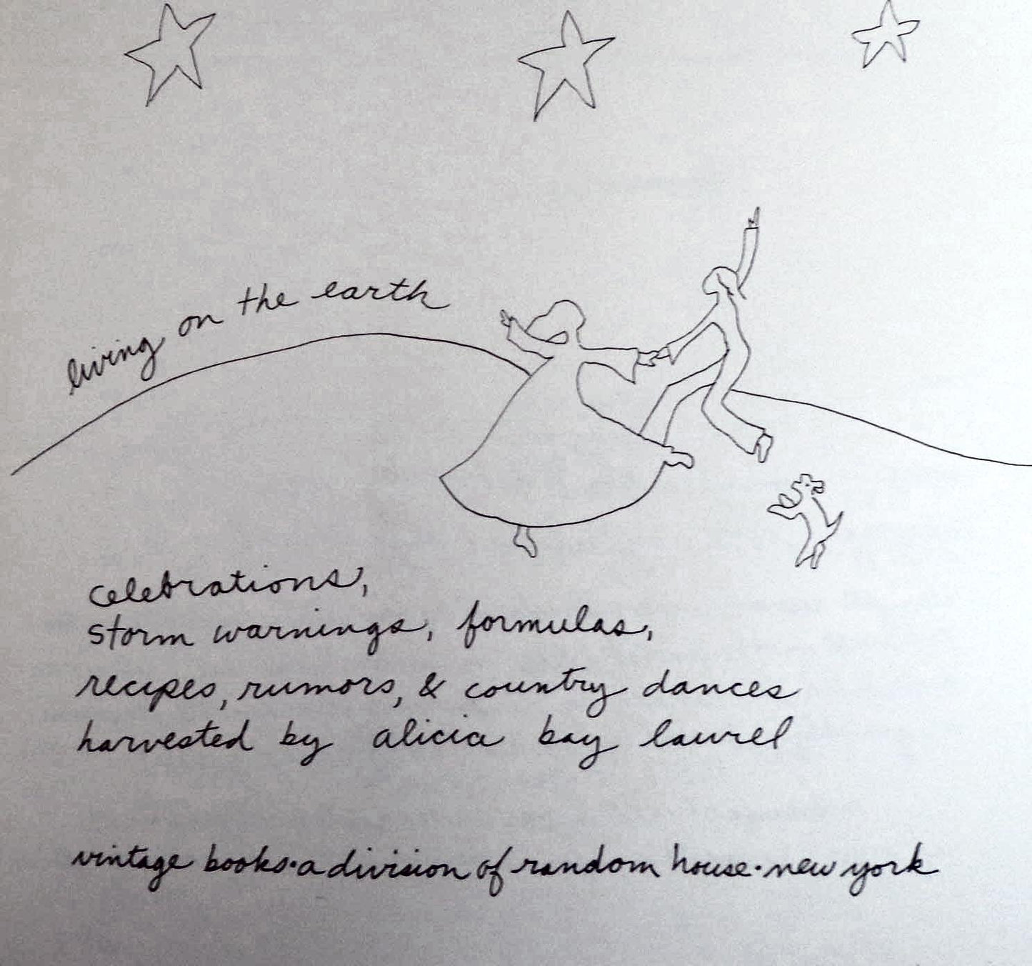 Living on the Earth: Celebrations, Storm Warnings, Formulas,