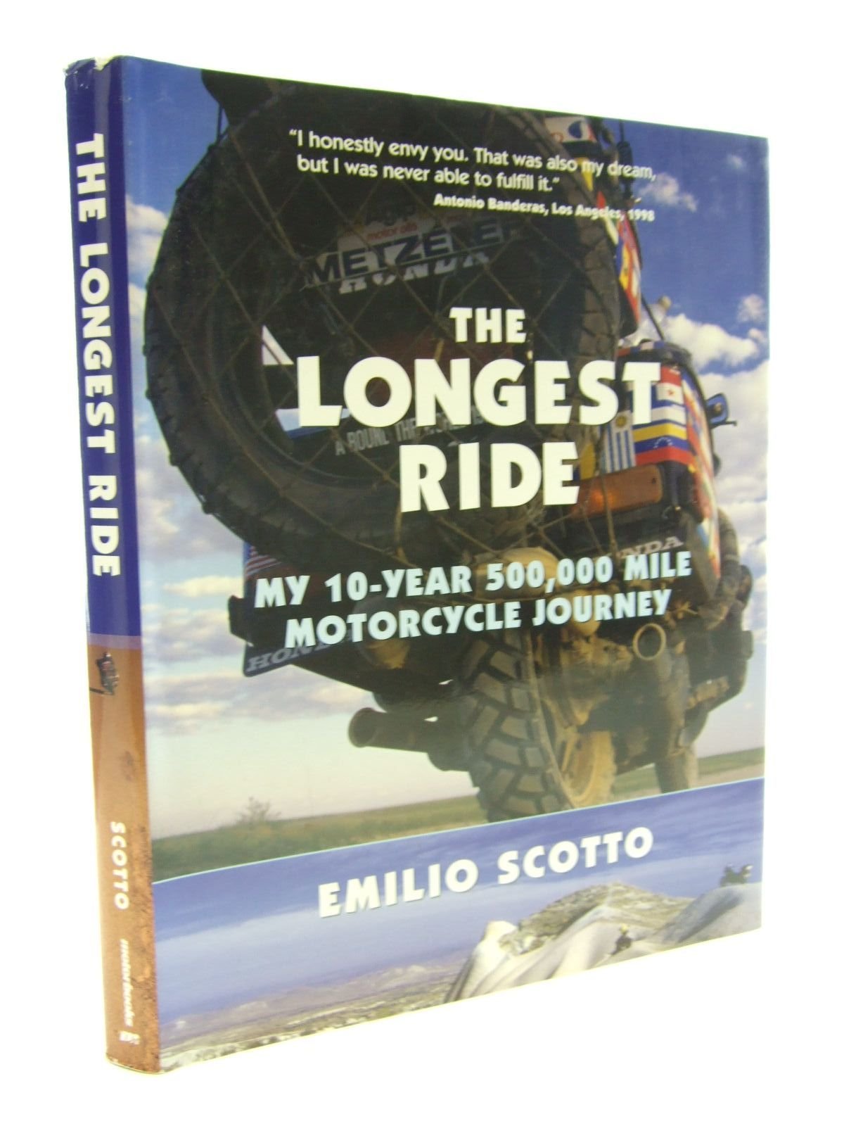 The Longest Ride: My Ten-Year 500,000 Mile Motorcycle Journe