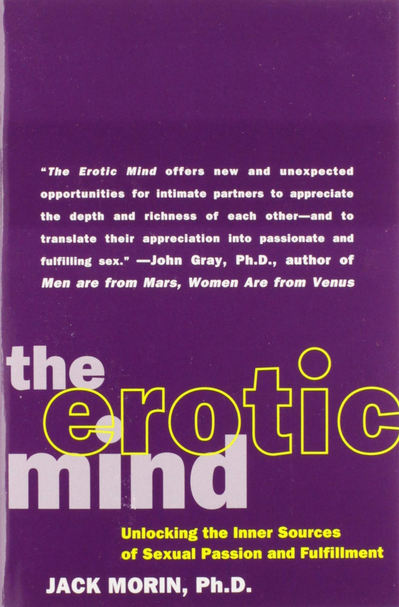 The Erotic Mind: Unlocking the Inner Sources of Passion and