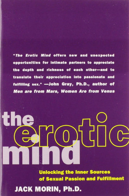 The Erotic Mind: Unlocking the Inner Sources of Passion and