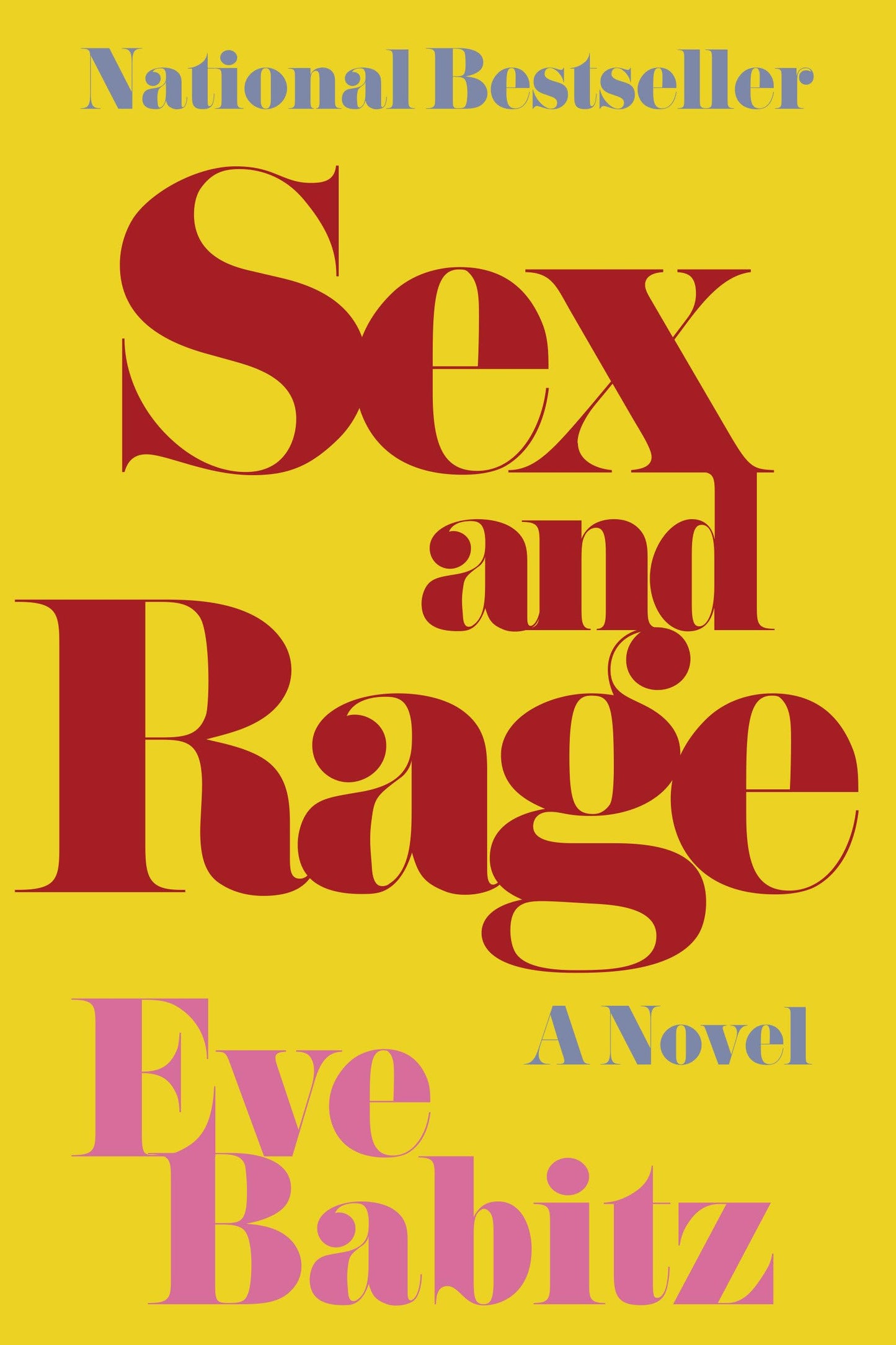 Sex and Rage: A Novel by Babitz, Eve