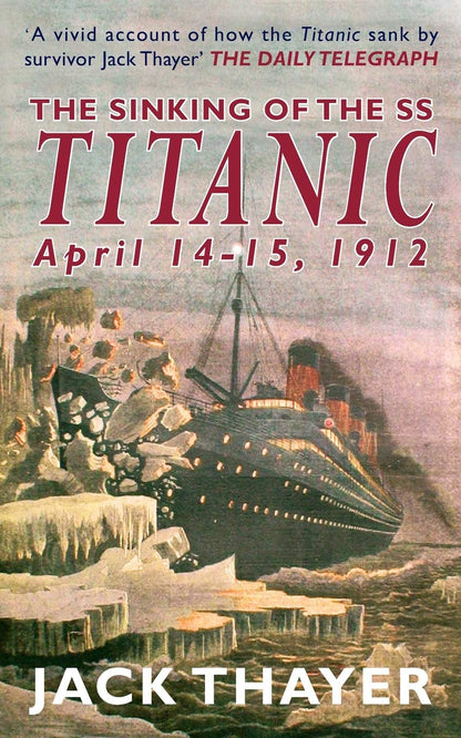 The Sinking of the the SS Titanic April 14-15, 1912 by Thaye