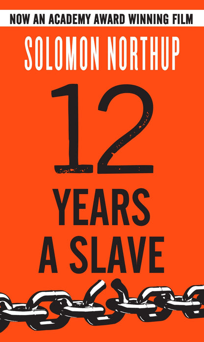 12 Years a Slave by Solomon Northup