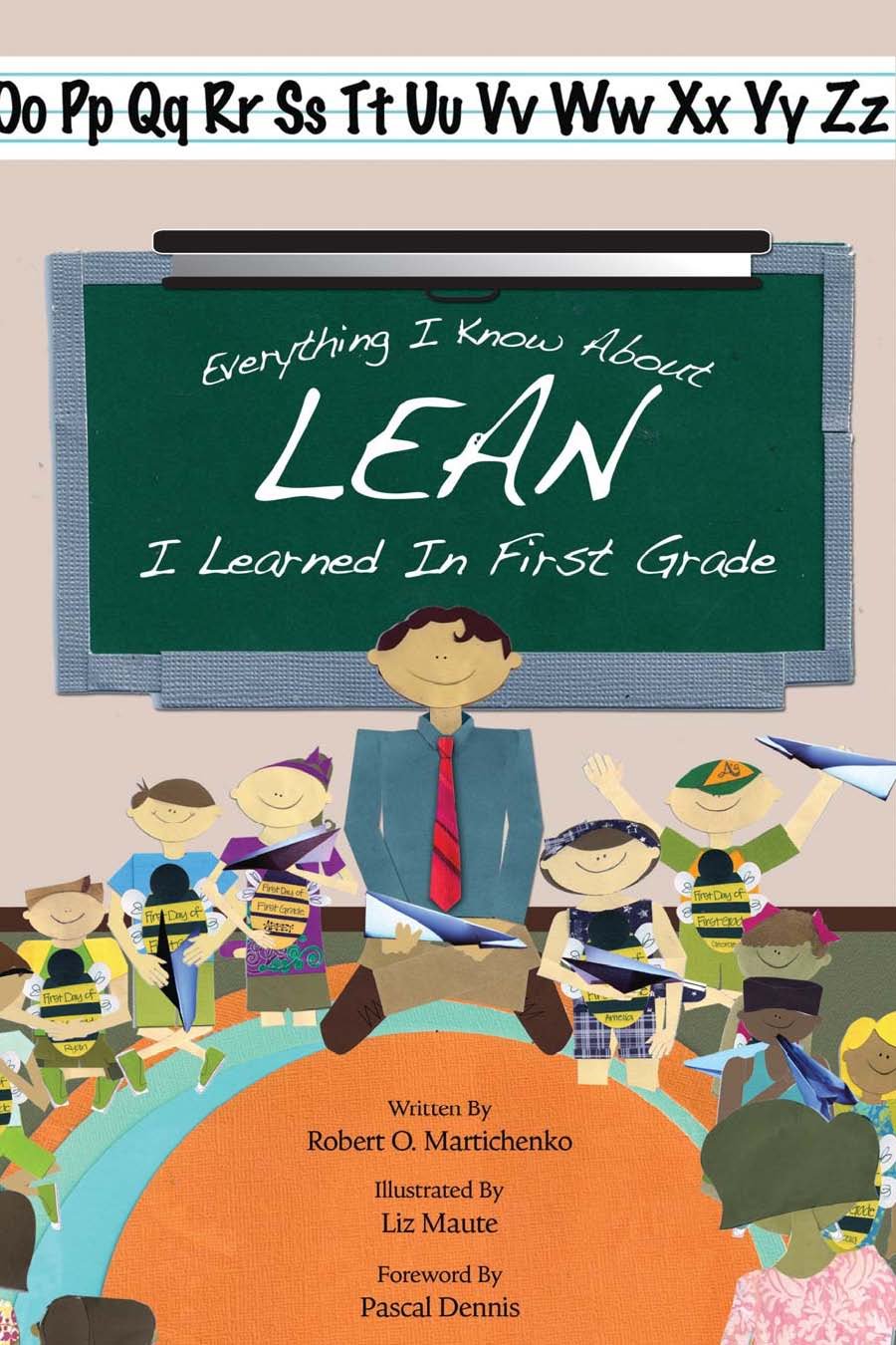 Everything I Know About Lean I Learned in First Grade by Mar