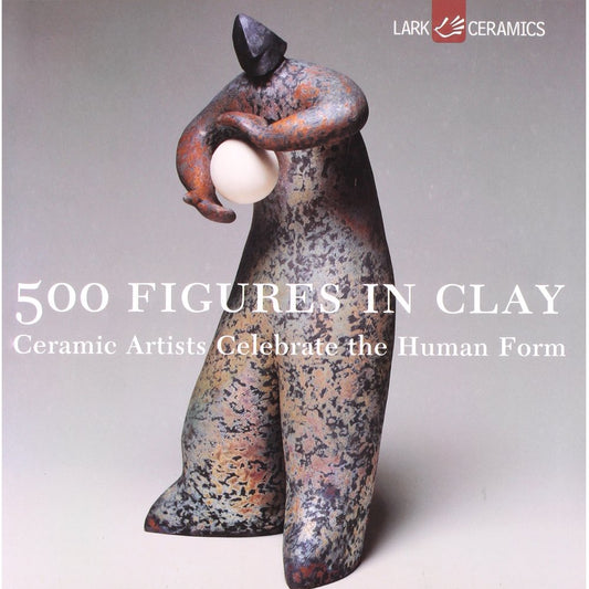 500 Figures in Clay: Ceramic Artists Celebrate the Human For