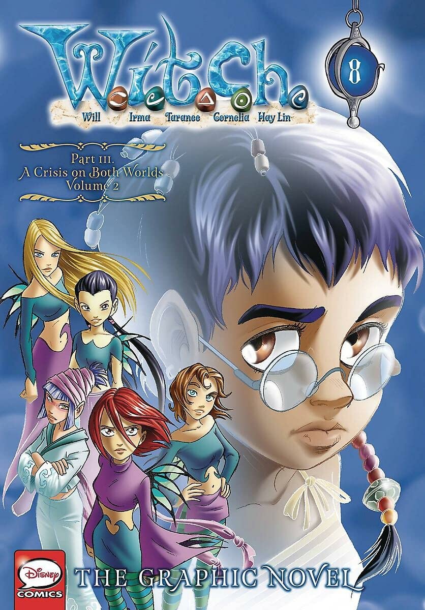 W.I.T.C.H.: The Graphic Novel, Part III. A Crisis on Both Wo