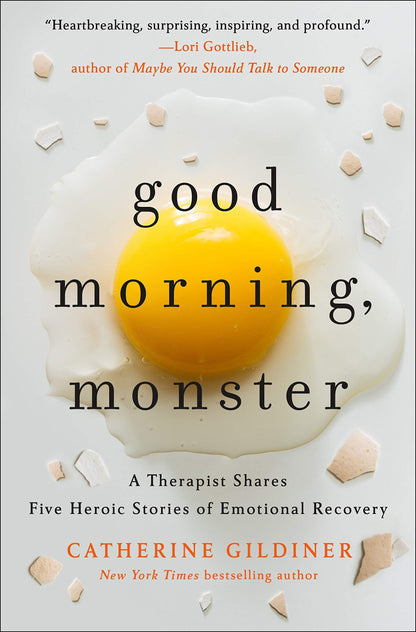 Good Morning, Monster: A Therapist Shares Five Heroic Storie