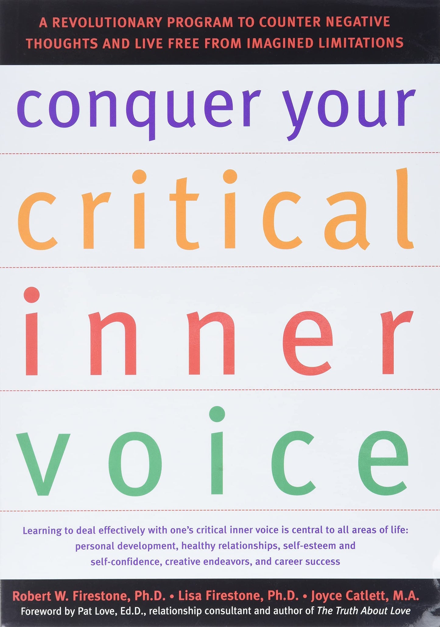 Conquer Your Critical Inner Voice: A Revolutionary Program t
