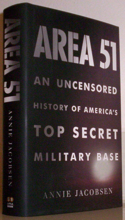 Area 51: An Uncensored History of America's Top Secret Milit
