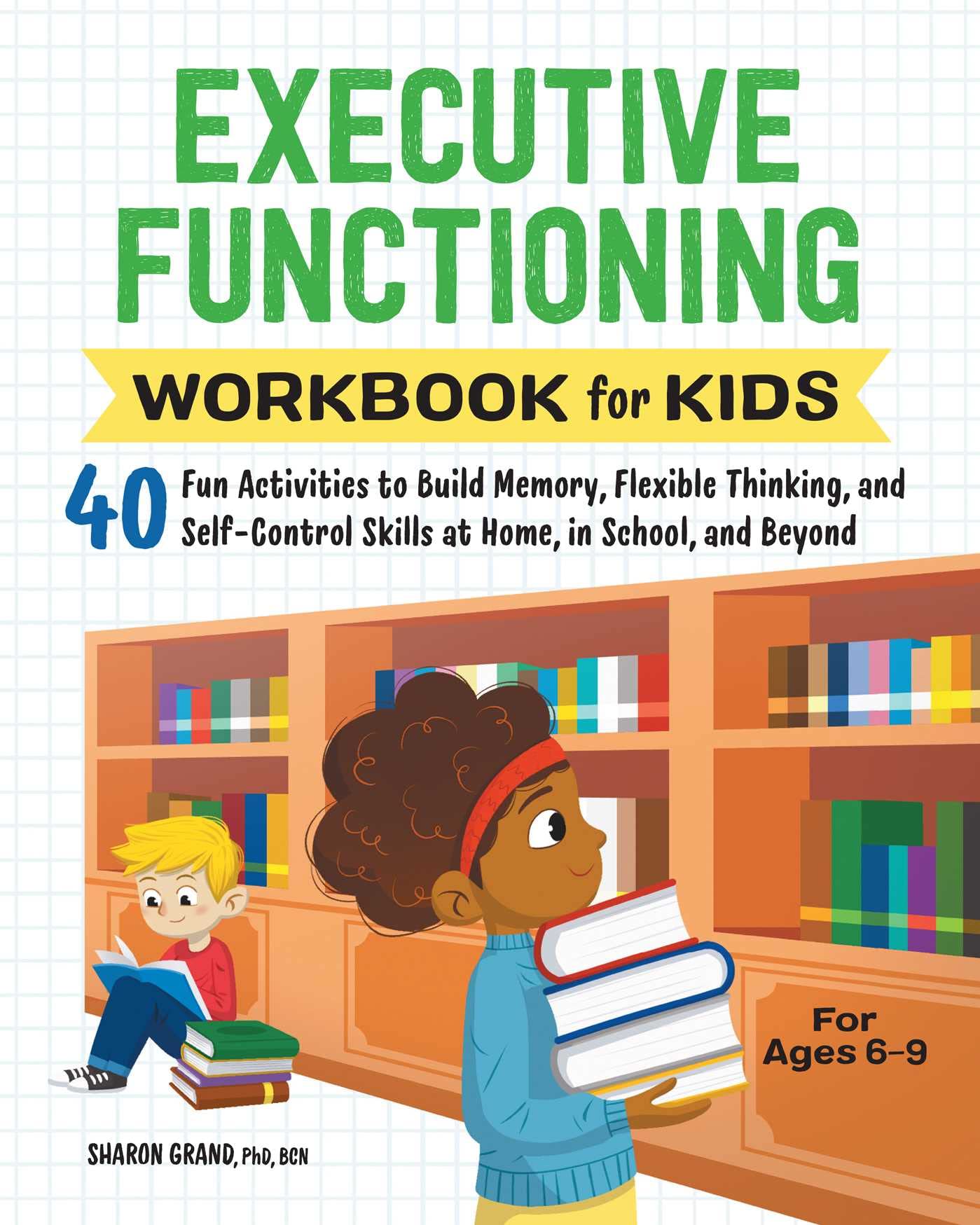 Executive Functioning Workbook for Kids: 40 Fun Activities t