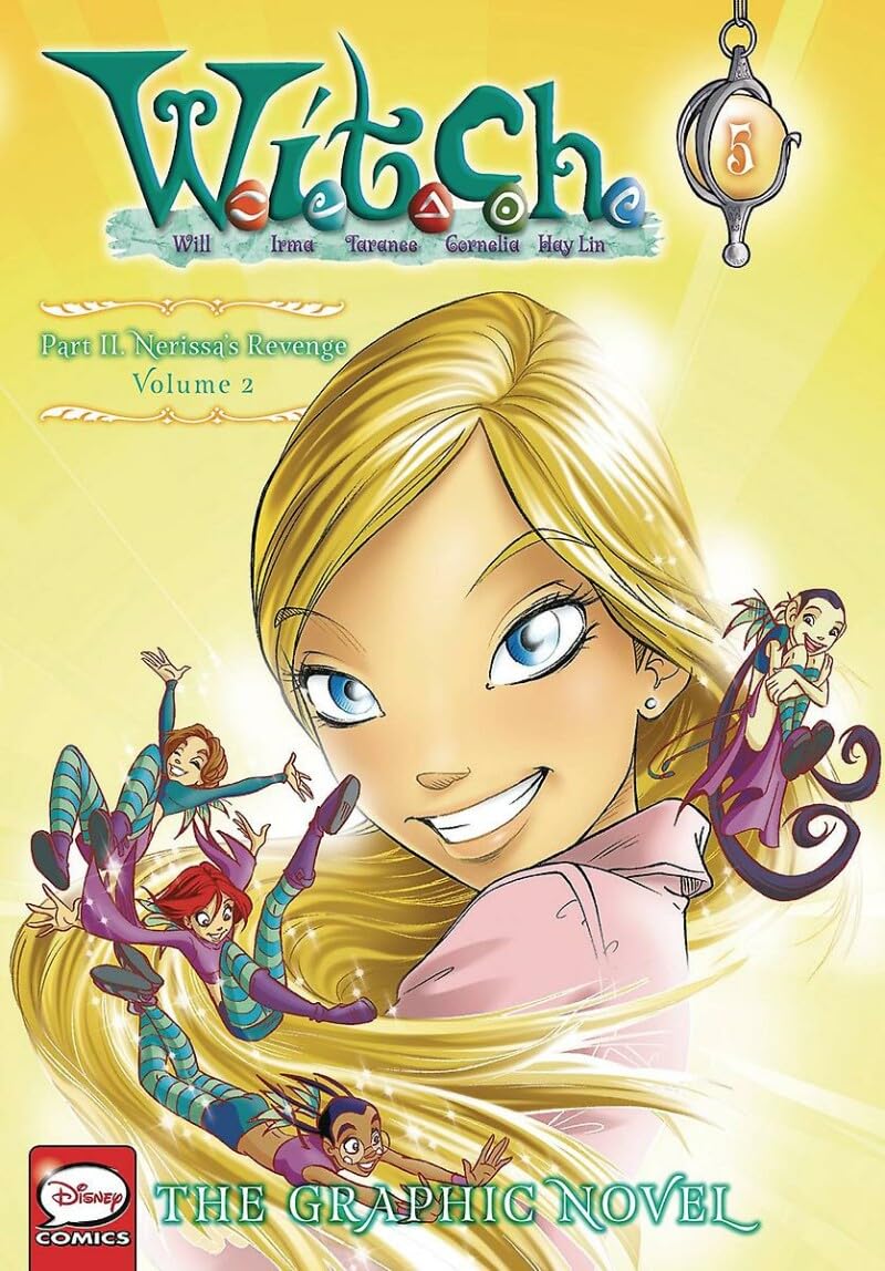 W.I.T.C.H. Part 2, Vol. 2: Nerissa's Revenge (W.I.T.C.H.: Th
