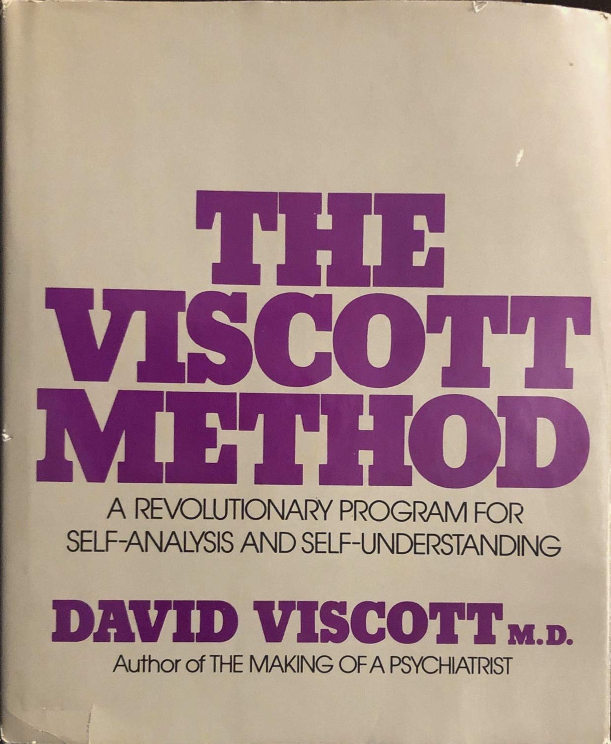 The Viscott Method a Revolutionary Program for Self-Analysis