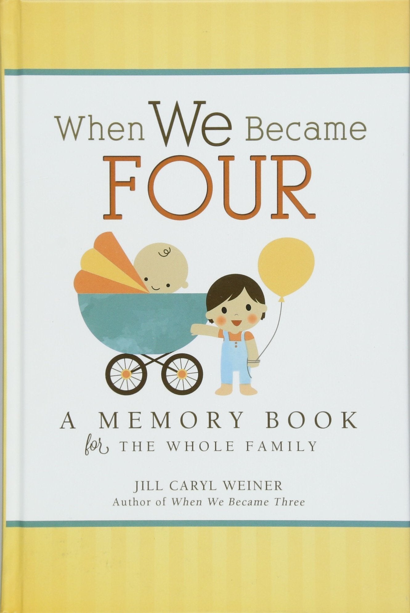 When We Became Four: A Memory Book for the Whole Family by J