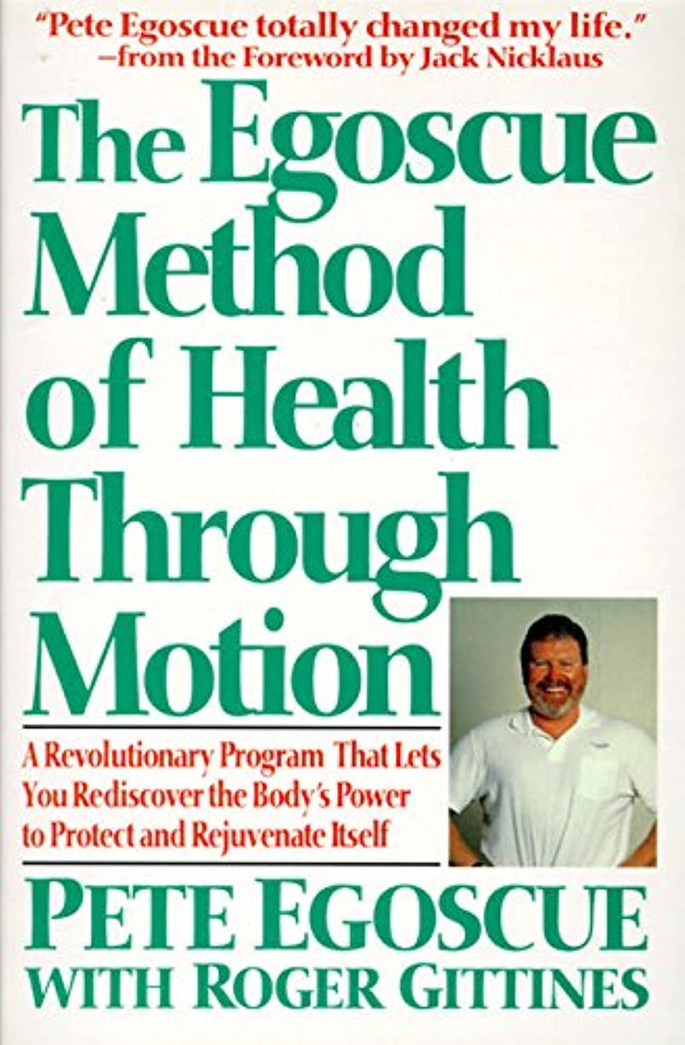 The Egoscue Method of Health Through Motion: Revolutionary P
