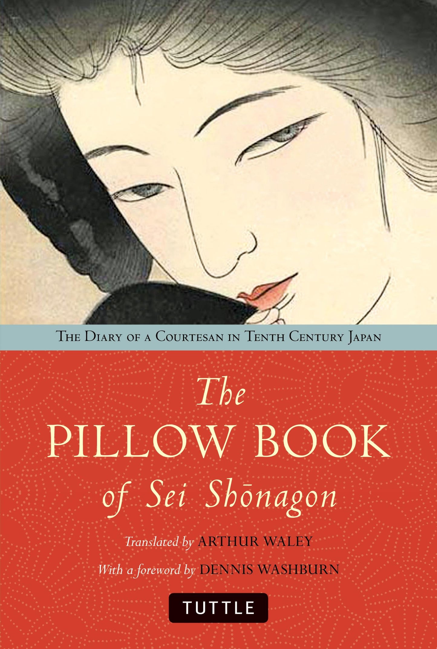 The Pillow Book of Sei Shonagon: The Diary of a Courtesan in
