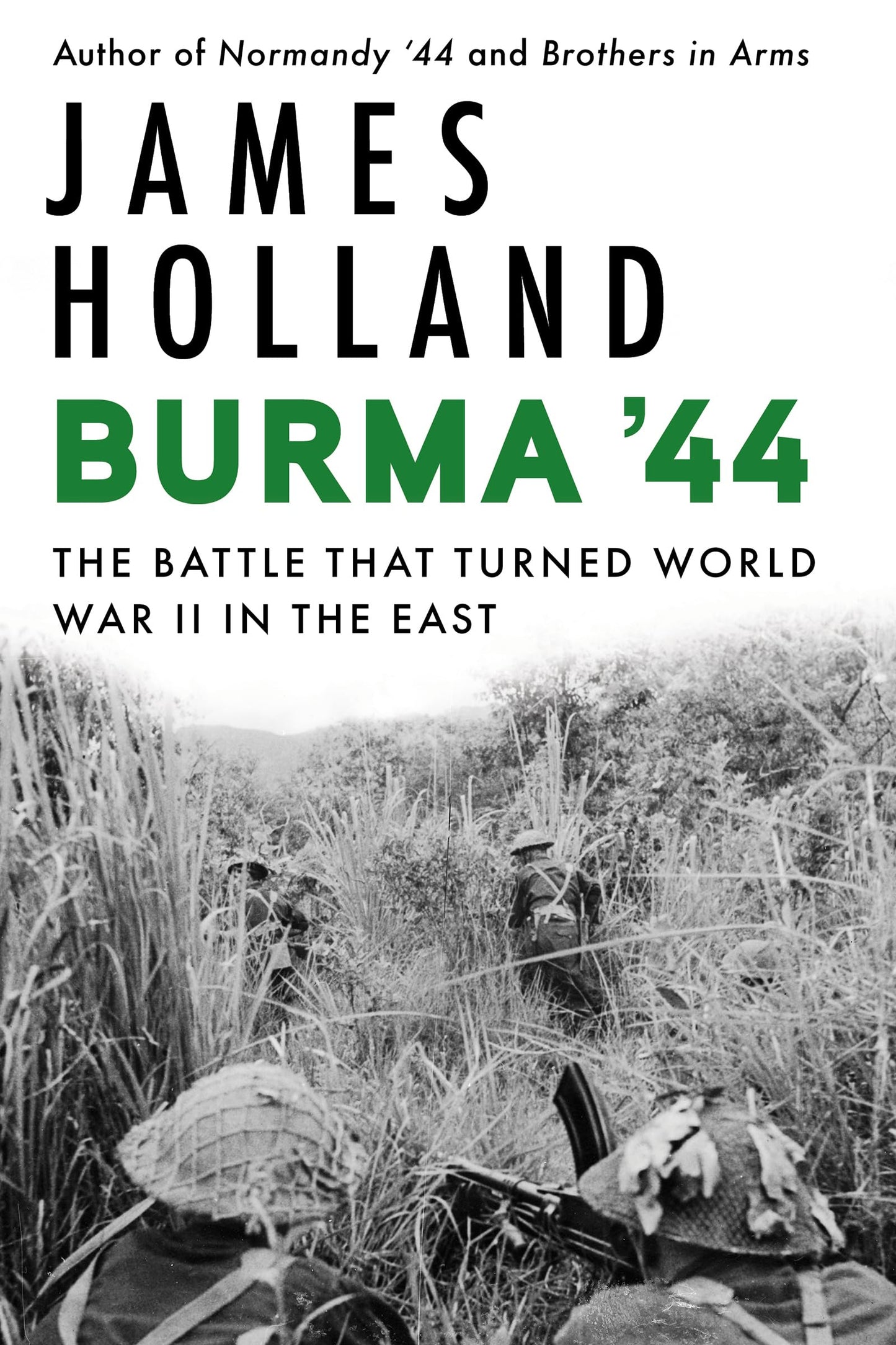Burma '44: The Battle That Turned World War II in the East b