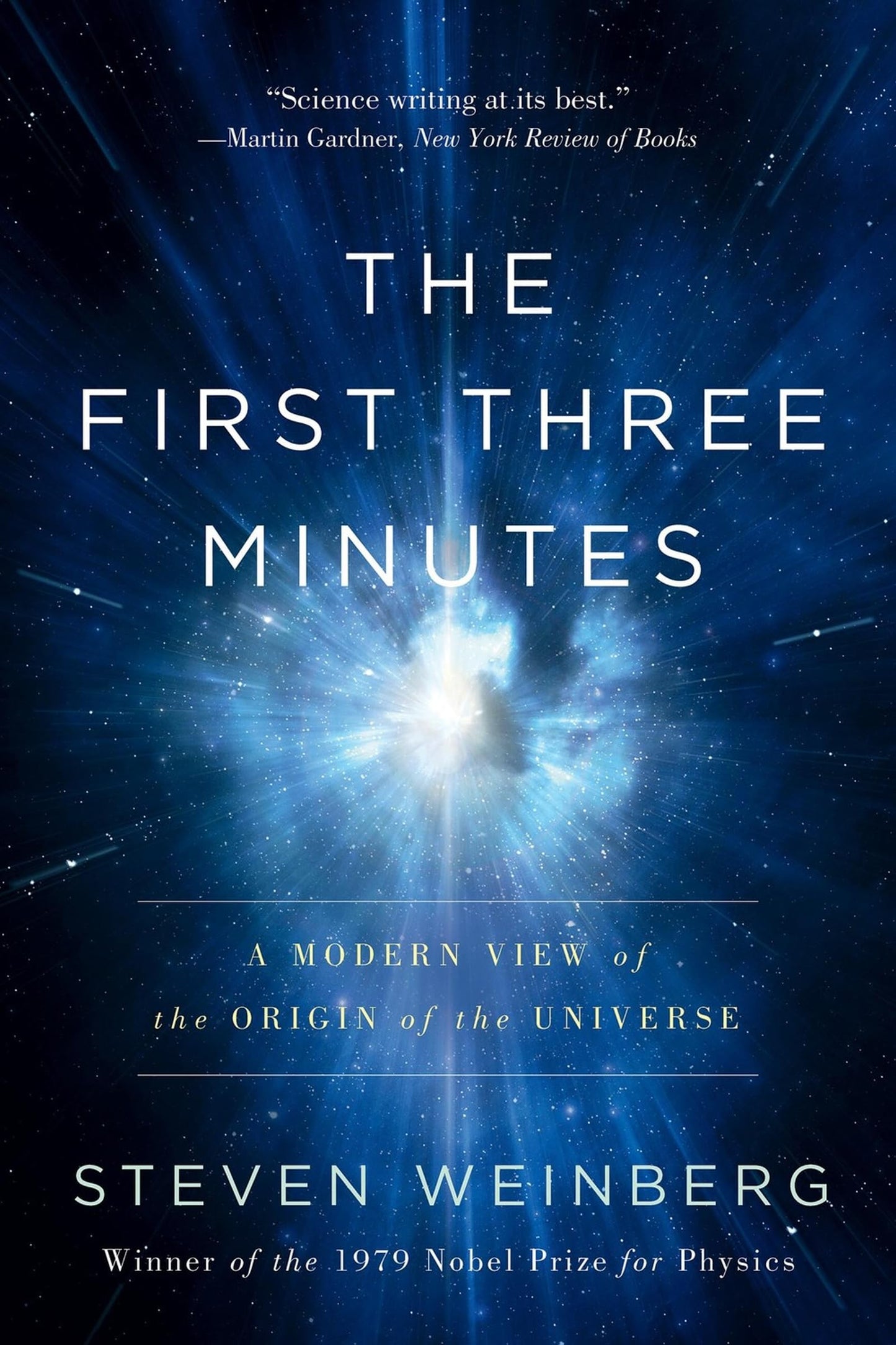 The First Three Minutes by Weinberg, Steven