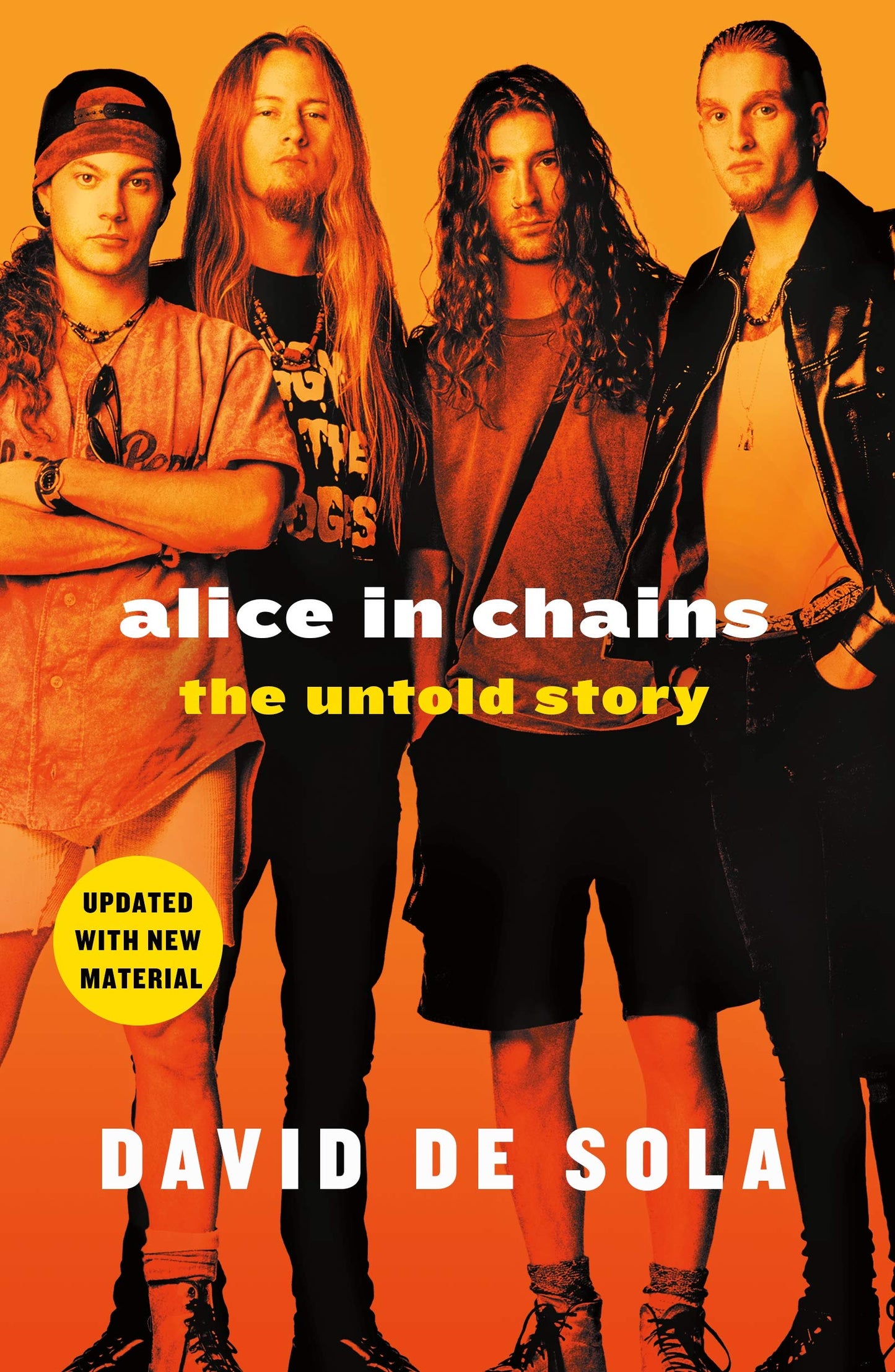 Alice in Chains: The Untold Story by de Sola, David