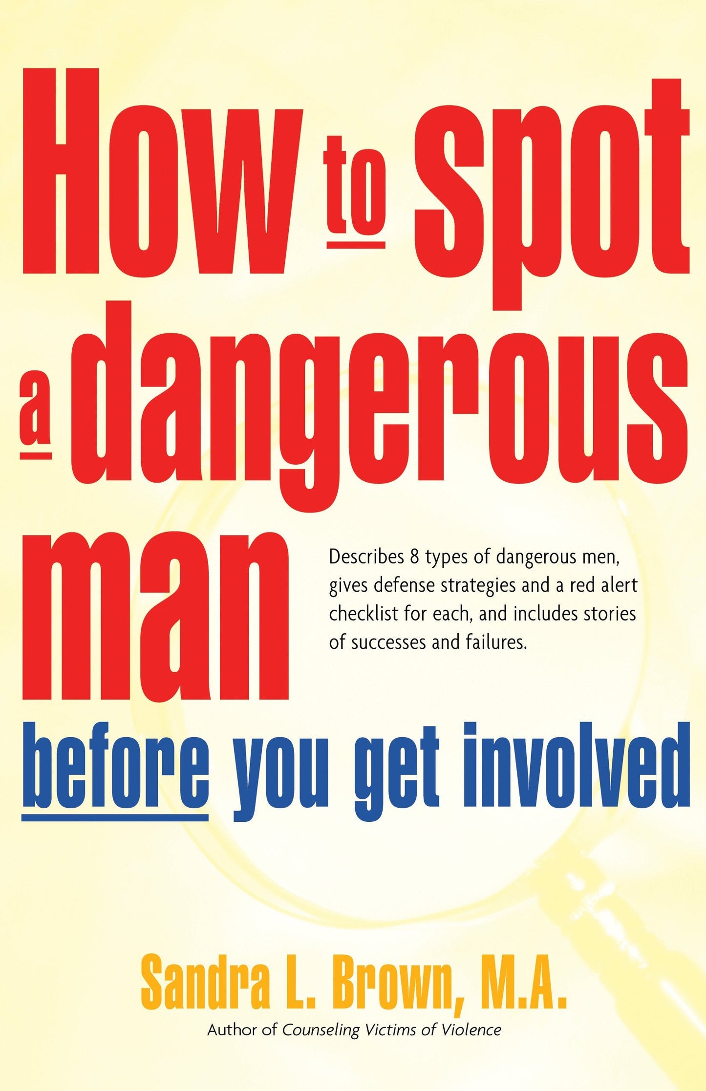How to Spot a Dangerous Man Before You Get Involved by Sandr