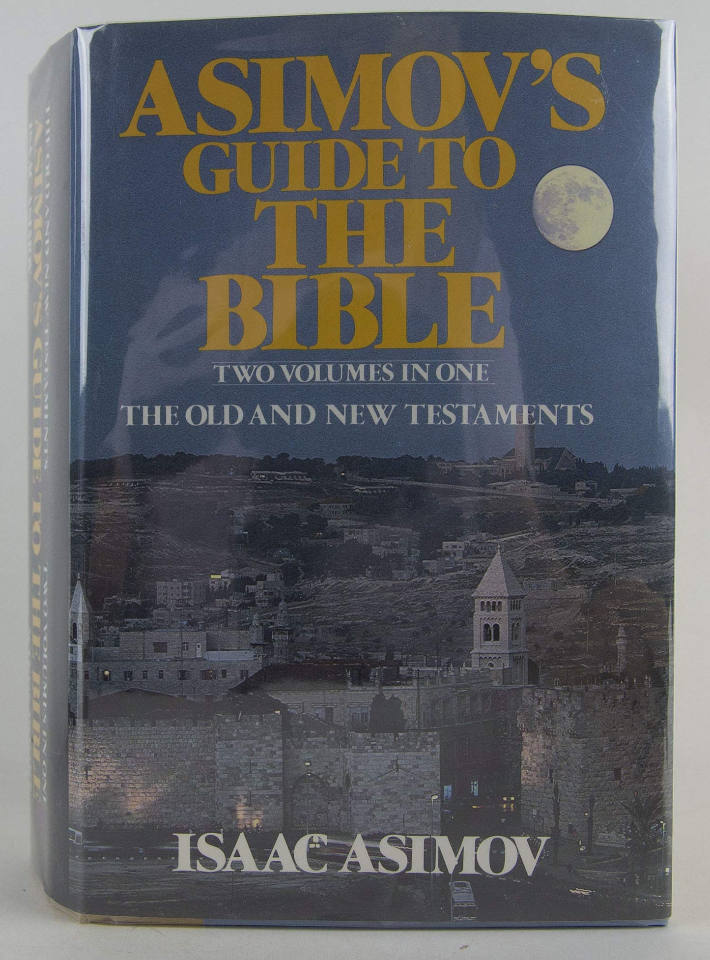 Asimovs Guide to the Bible: Two Volumes in One, the Old and