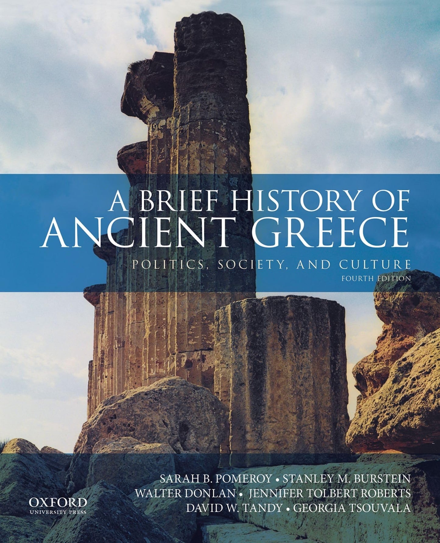 A Brief History of Ancient Greece: Politics, Society, and Cu
