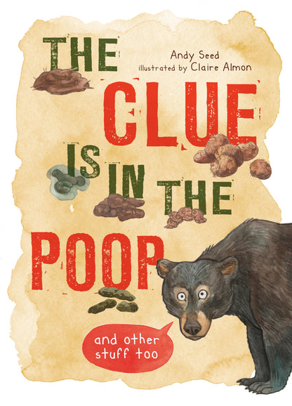 The Clue Is In the Poop: And Other Things Too by Seed, Andy