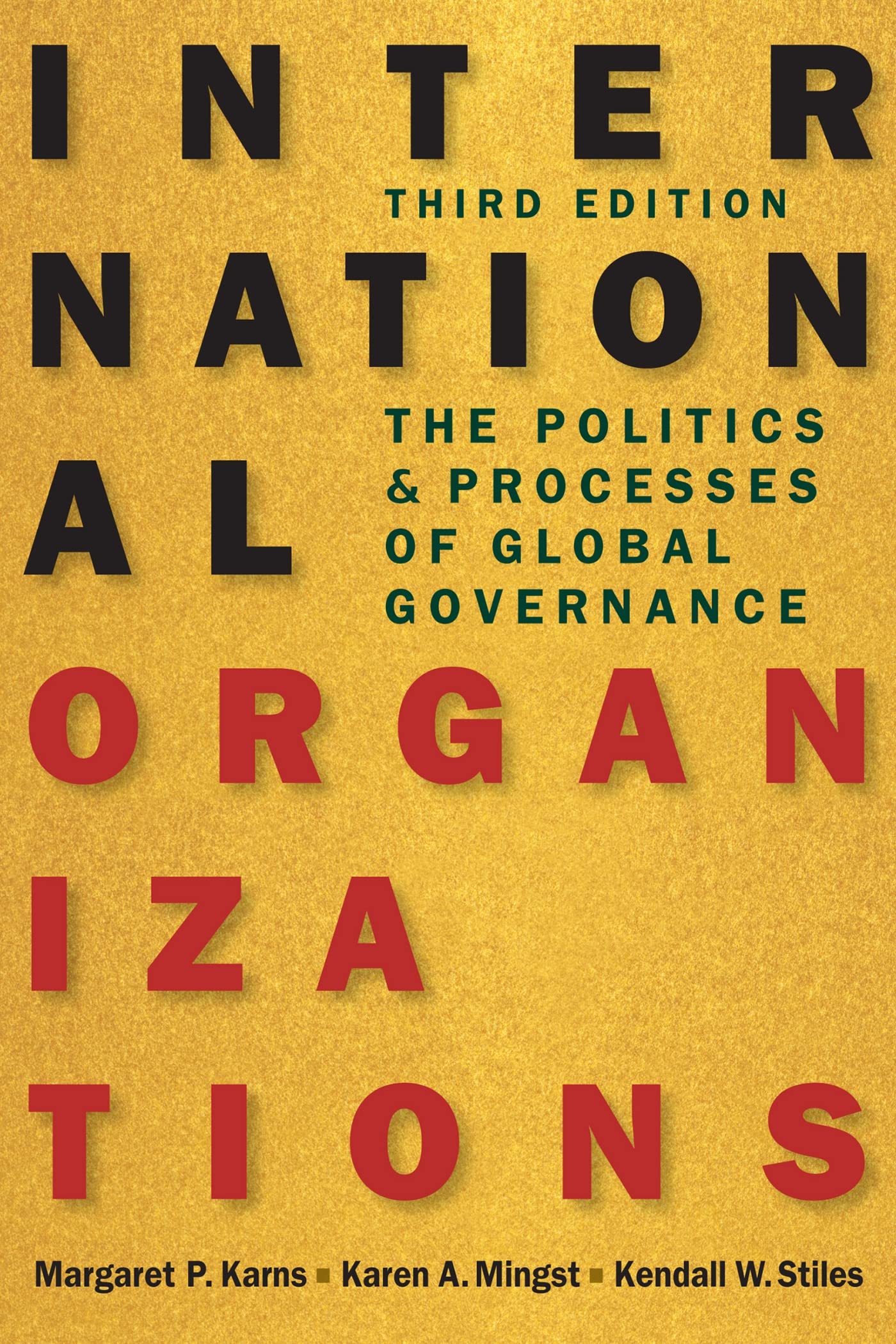 International Organizations: The Politics and Processes of G