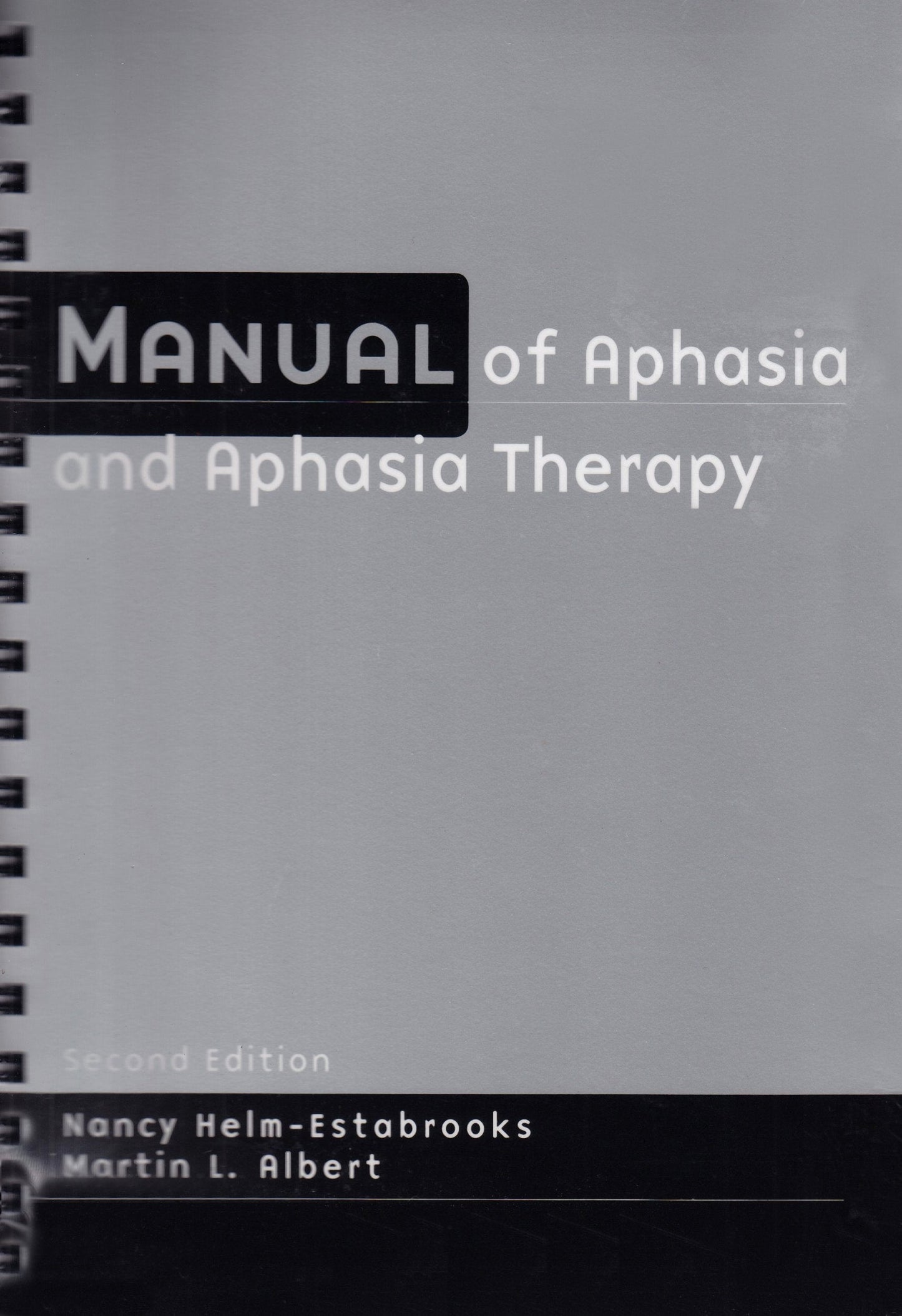 Manual of Aphasia and Aphasia Therapy by Helm-Estabrooks, Na