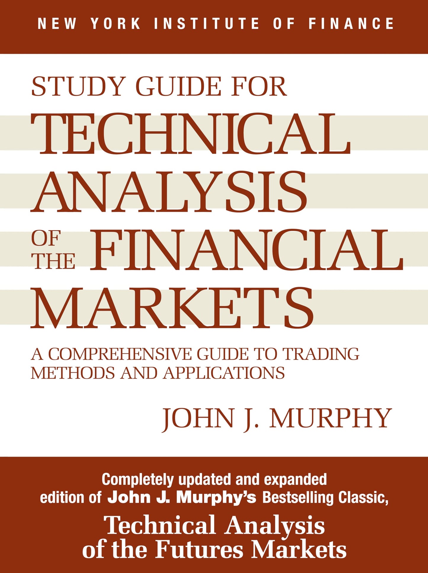 Study Guide to Technical Analysis of the Financial Markets: